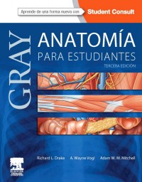 GRAY. ANATOMÍA PARA ESTUDIANTES 3e