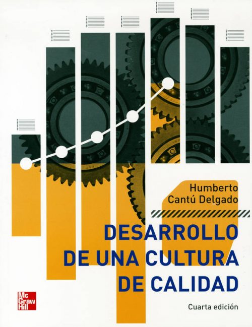 DESARROLLO DE UNA CULTURA DE CALIDAD 4e Humberto Cantu
