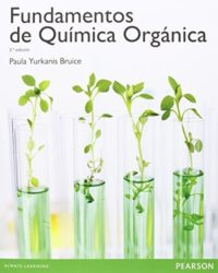 Fundamentos de Química Orgánica 3e Paula Yurkanis Bruice