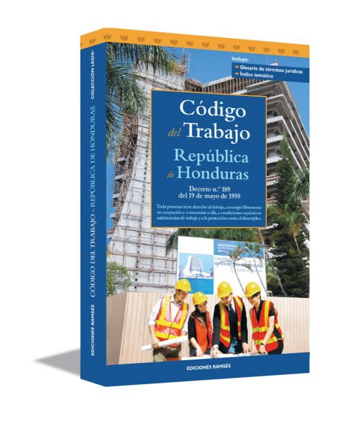 Libro Impreso – CÓDIGO DEL TRABAJO – REPÚBLICA DE HONDURAS