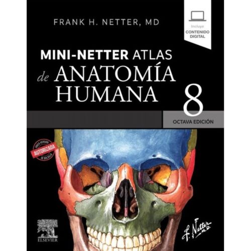 Libro Impreso. Netter. Frank – ELSEVIER – (Colección: Netter) Mini-Netter. Atlas de Anatomía Humana 8a Edición