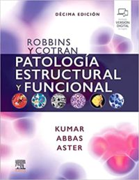 Libro Impreso. Robbins y  Cotrán Patología Estructural y Funcional 10 a edición