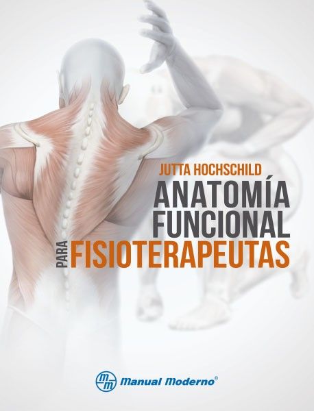 Libro Impreso Oferta Especial Anatomía funcional para fisioterapeutas